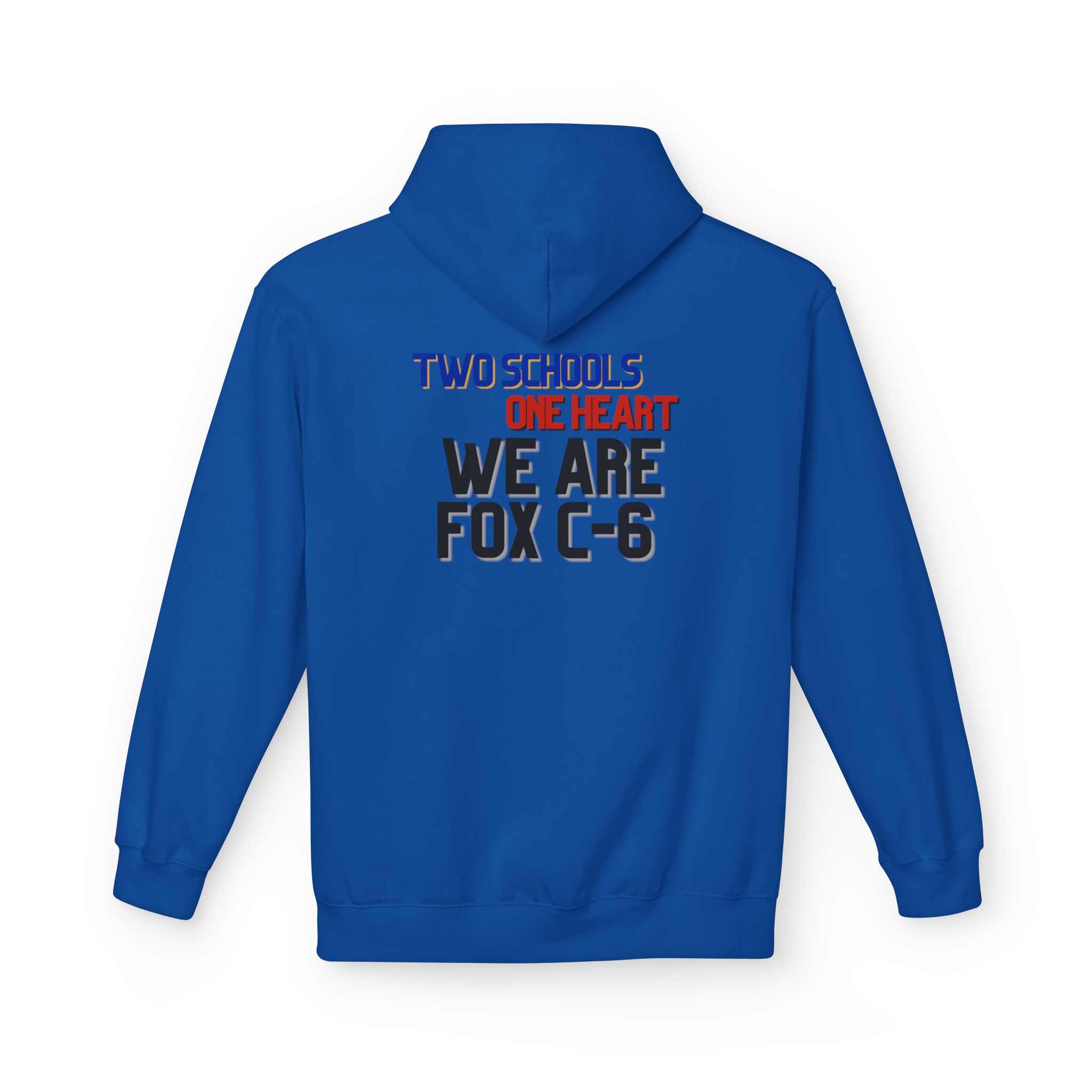 Two Schools, One Heart, We Are Fox C-6 Adult Hoodie - Image 14