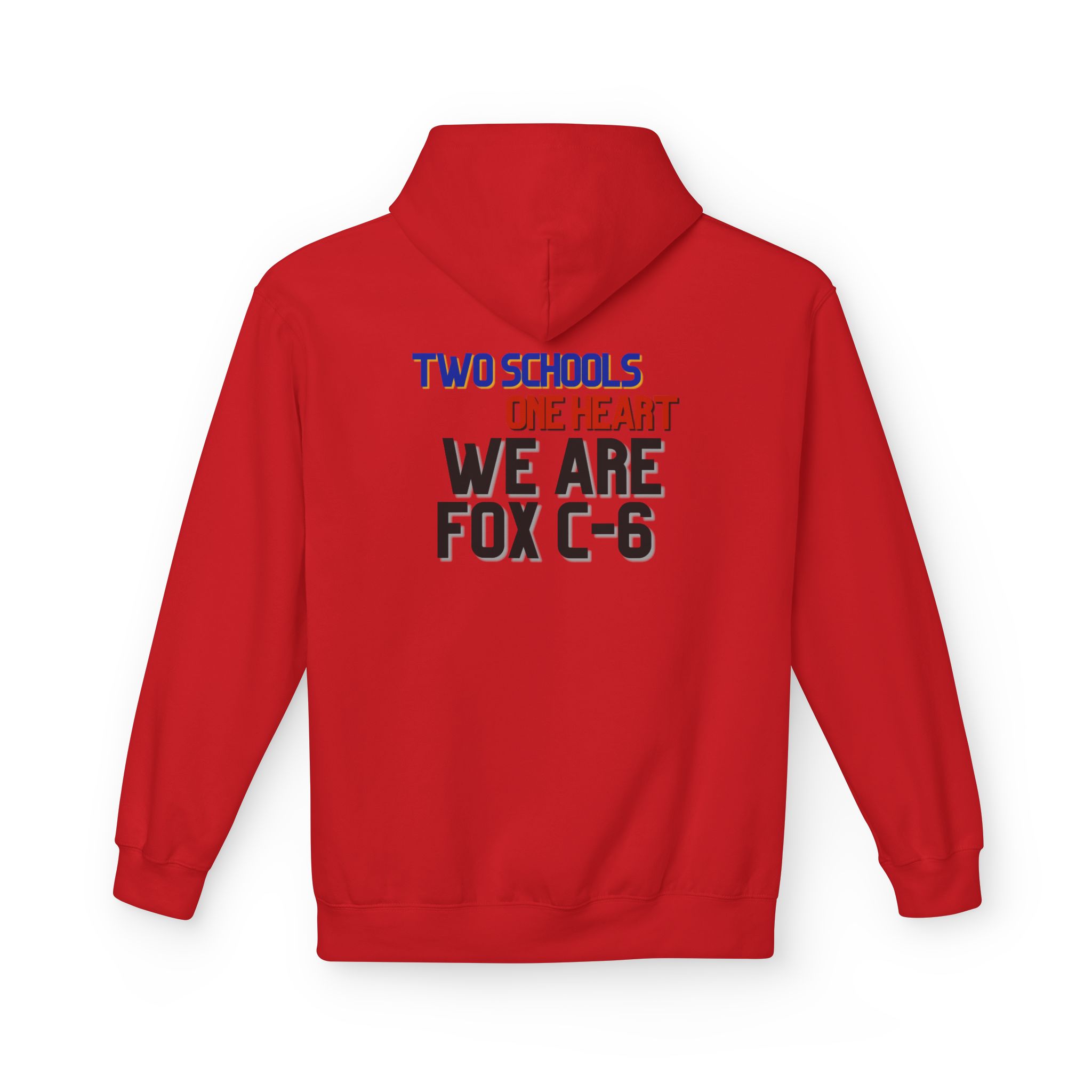 Two Schools, One Heart, We Are Fox C-6 Adult Hoodie - Image 18