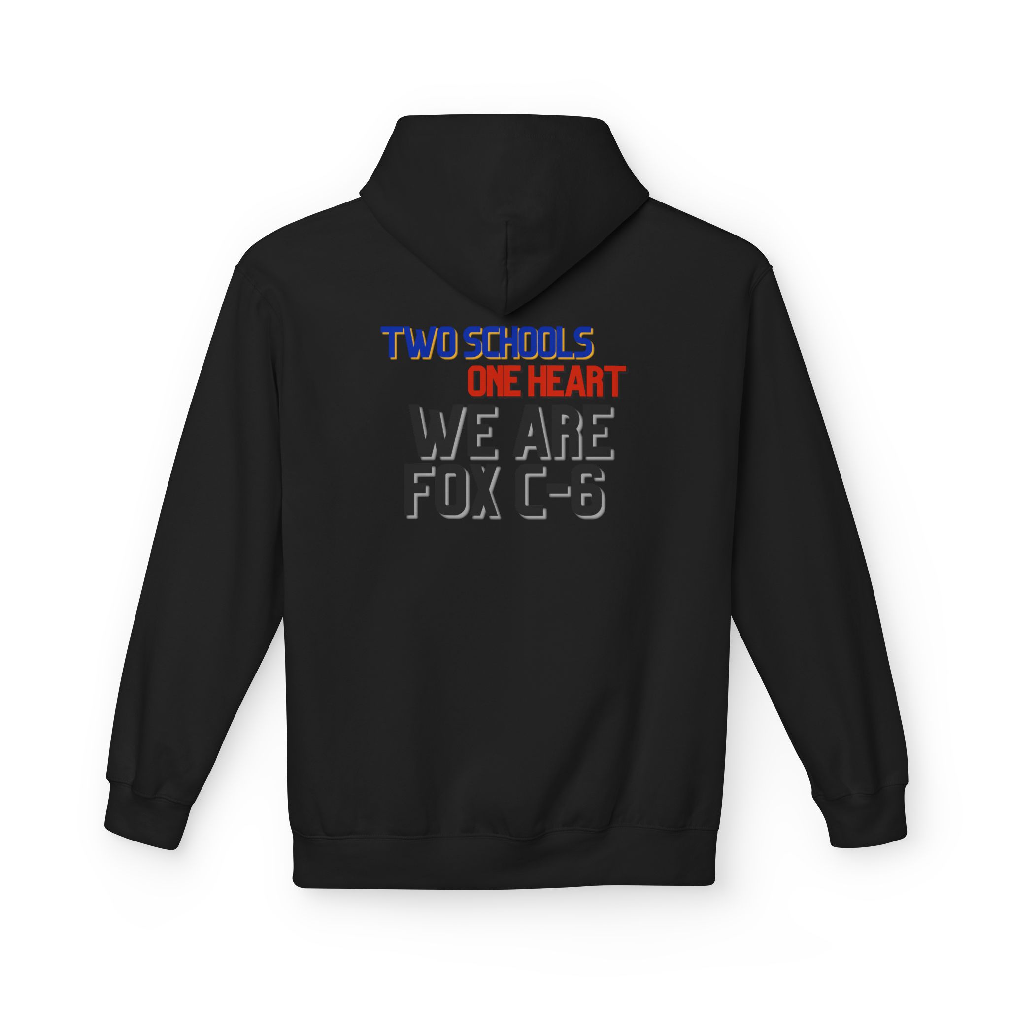 Two Schools, One Heart, We Are Fox C-6 Adult Hoodie - Image 4