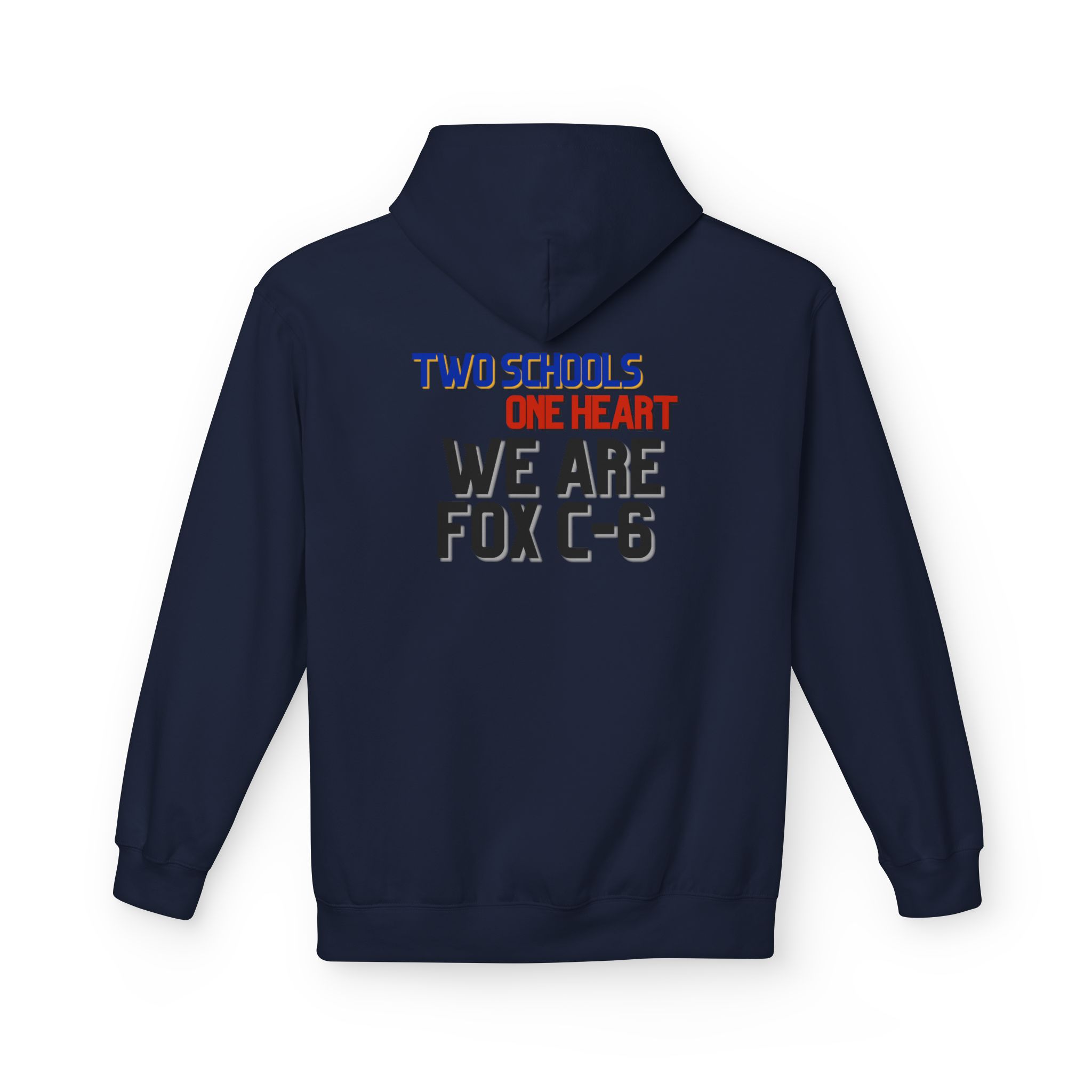 Two Schools, One Heart, We Are Fox C-6 Adult Hoodie - Image 16